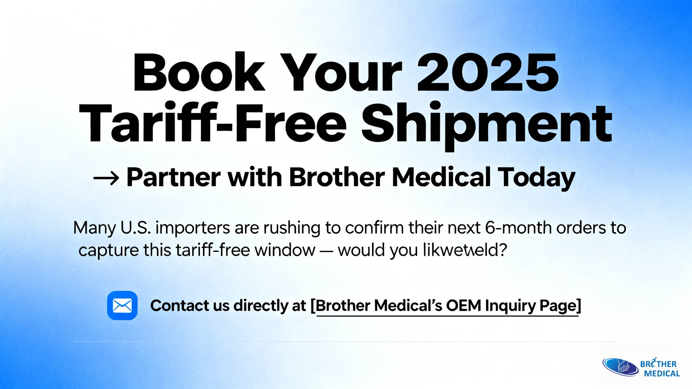 Brother Medicals OEM-Anfrage